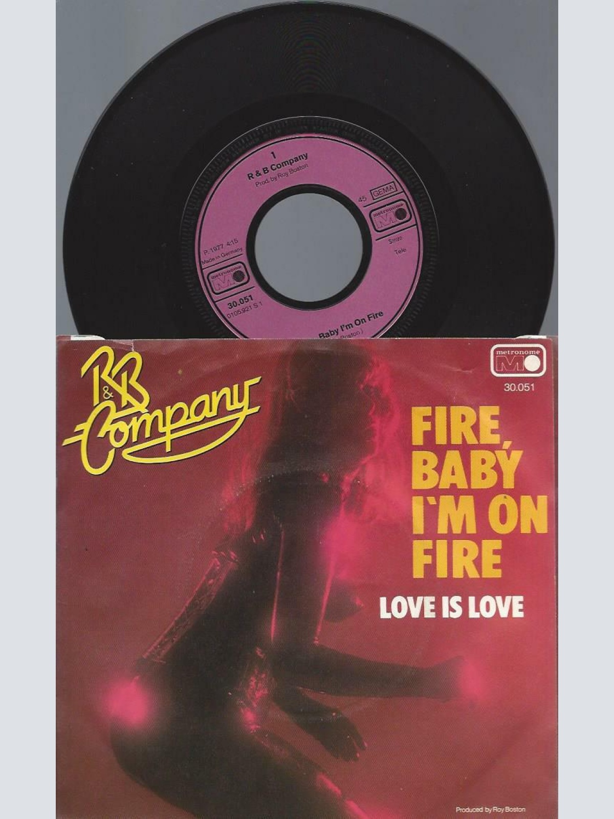 7" R & B Company – Fire, Baby I'm On Fire