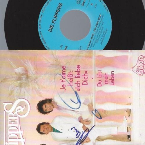 7" Die Flippers – Je T'Aime Heißt: "Ich Liebe Dich / signed