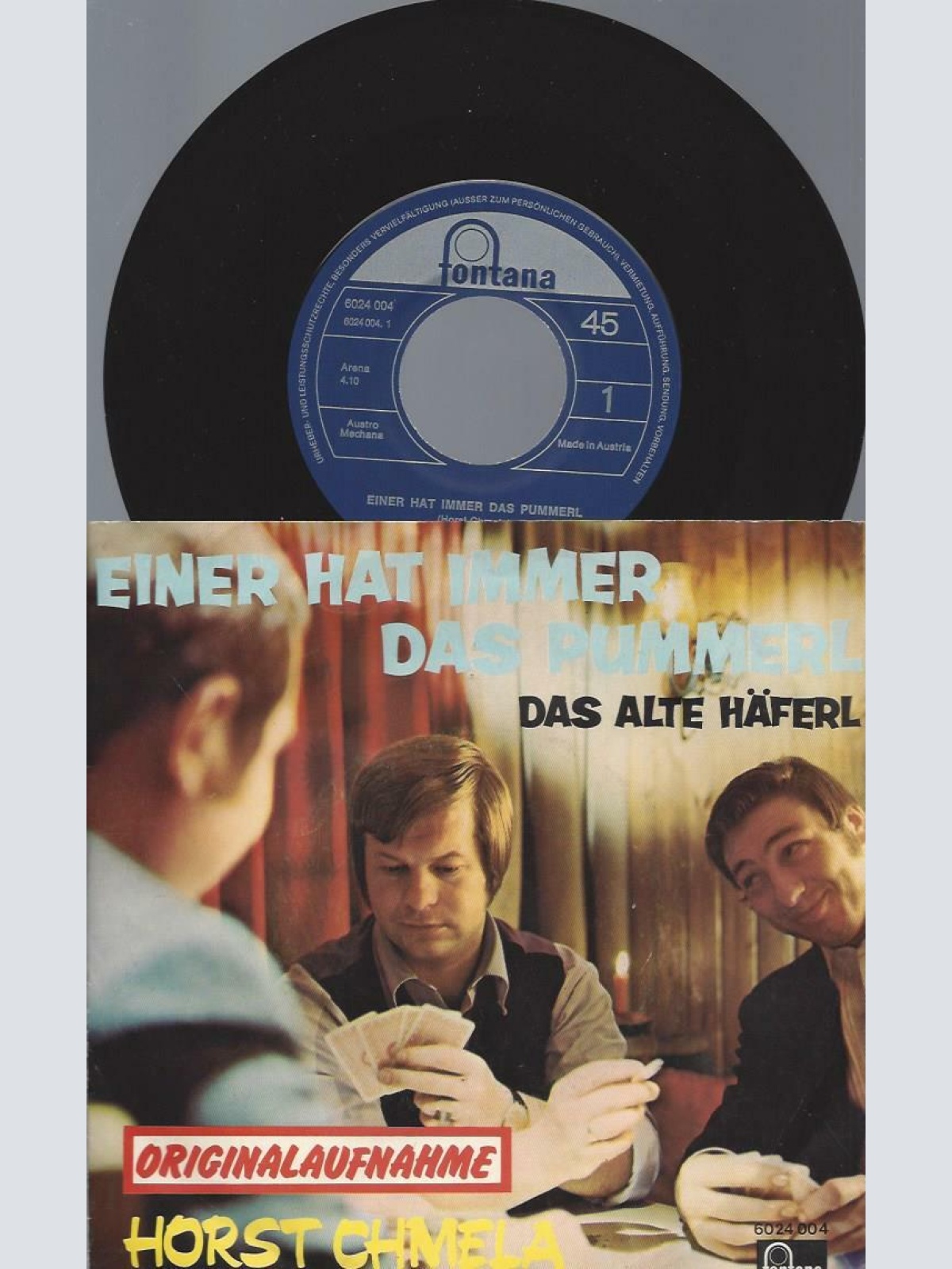 7" Horst Chmela – Einer Hat Immer Das Pummerl