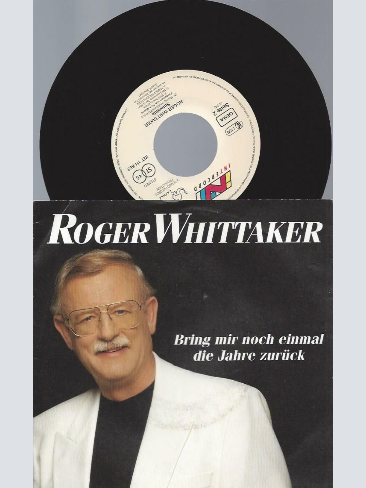 7" Roger Whittaker – Bring Mir Noch Einmal Die Jahre Zurück