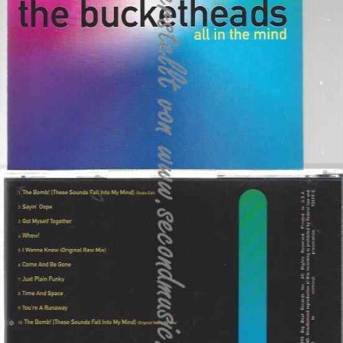CD--Bucketheads  --All in the Mind
