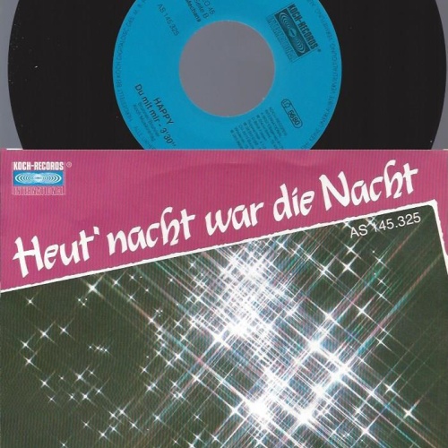 7" Happy   – Heut' Nacht War Die Nacht