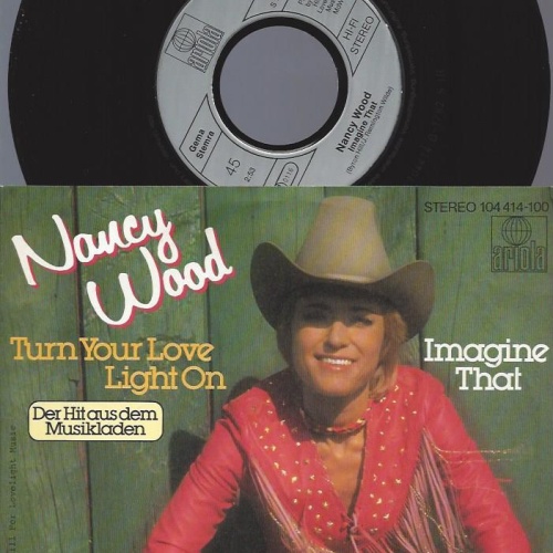 7" Nancy Wood – Turn Your Love Light On