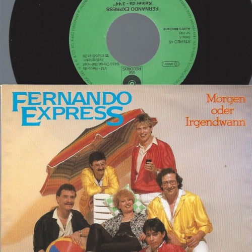 7" Fernando Express – Morgen Oder Irgendwann     VM