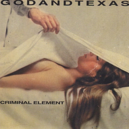 CD, Album God And Texas - Criminal Element