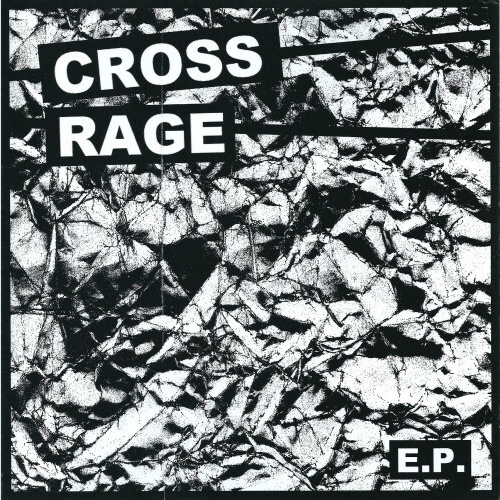 7", EP, W/Lbl Cross Rage - E.P.