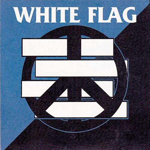7", Ltd White Flag / Crise Total - White Flag / Crise Total