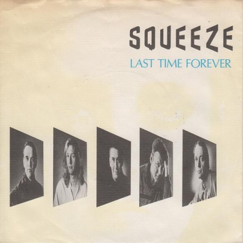 7", Single Squeeze (2) - Last Time Forever