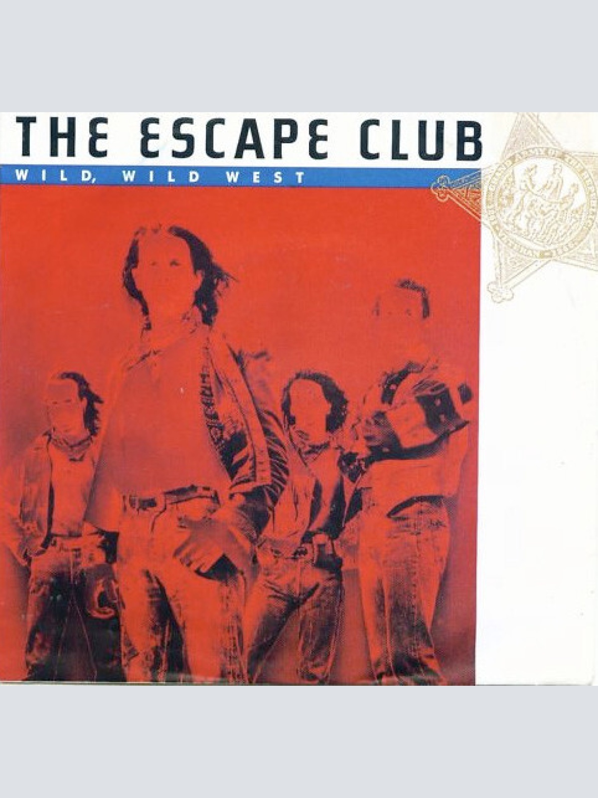 7", Single The Escape Club - Wild, Wild West