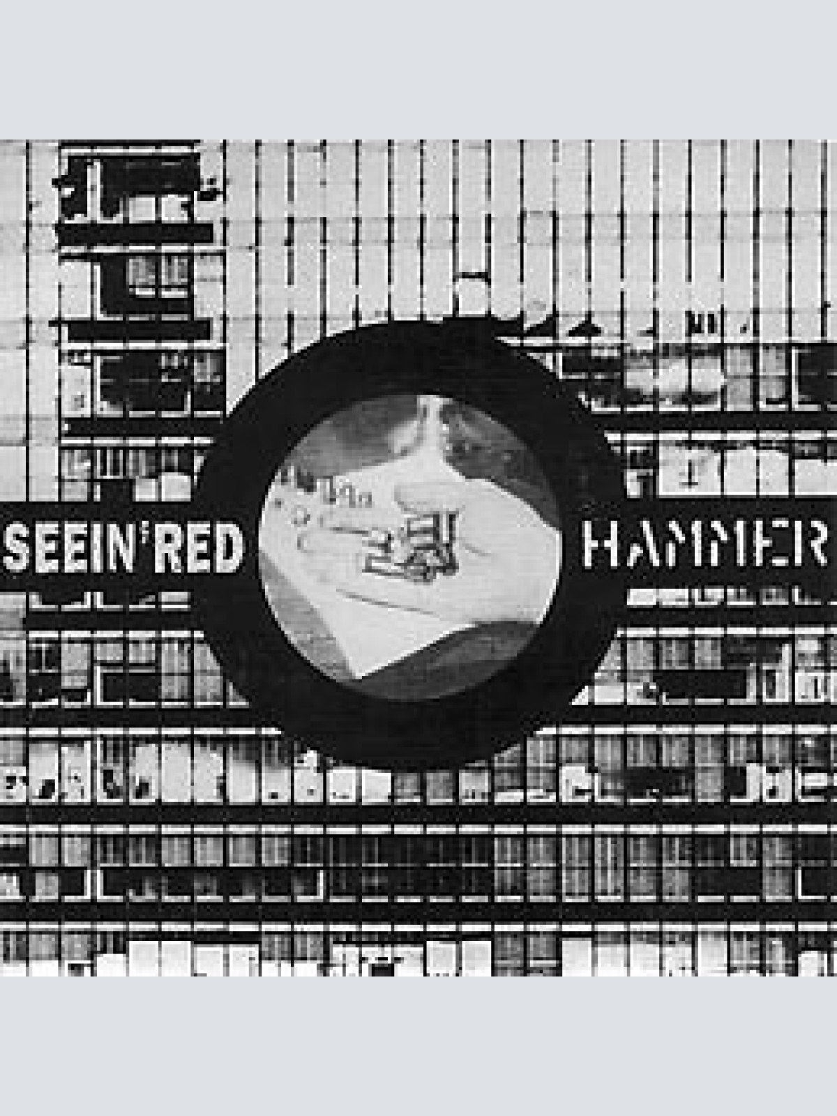 7" Seein' Red / Hammer (8) - Seein'Red / Hammer