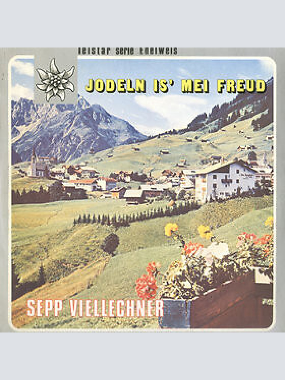 LP Sepp Viellechner - Jodeln Is' Mei Freud