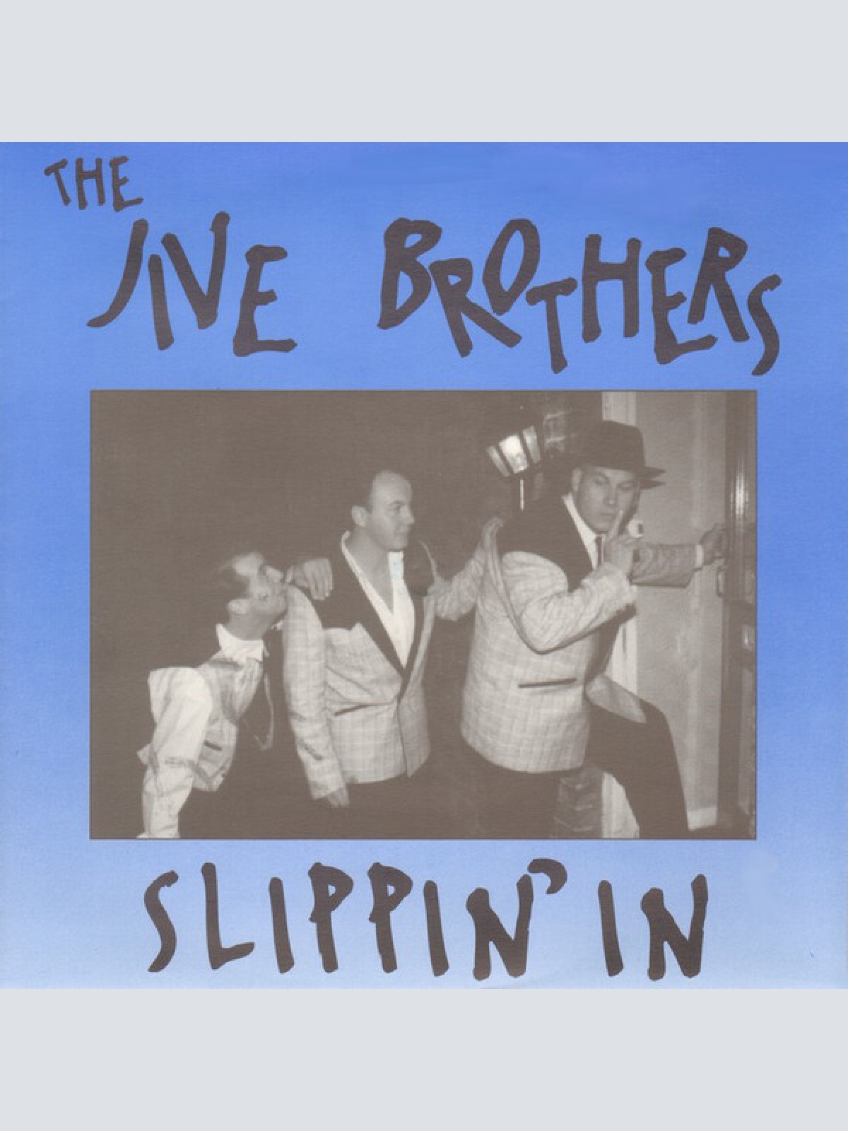 7" The Jive Brothers - Slippin' In