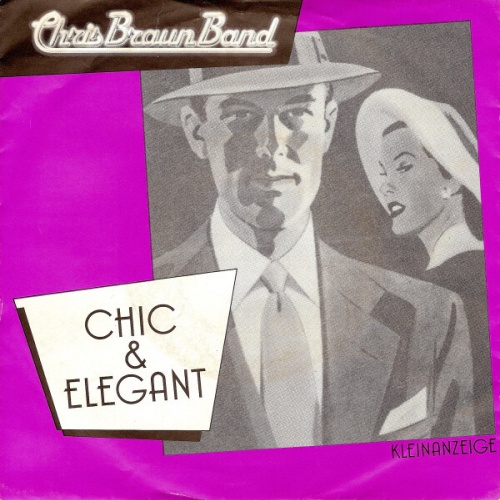 7", Single Chris Braun Band - Chic & Elegant
