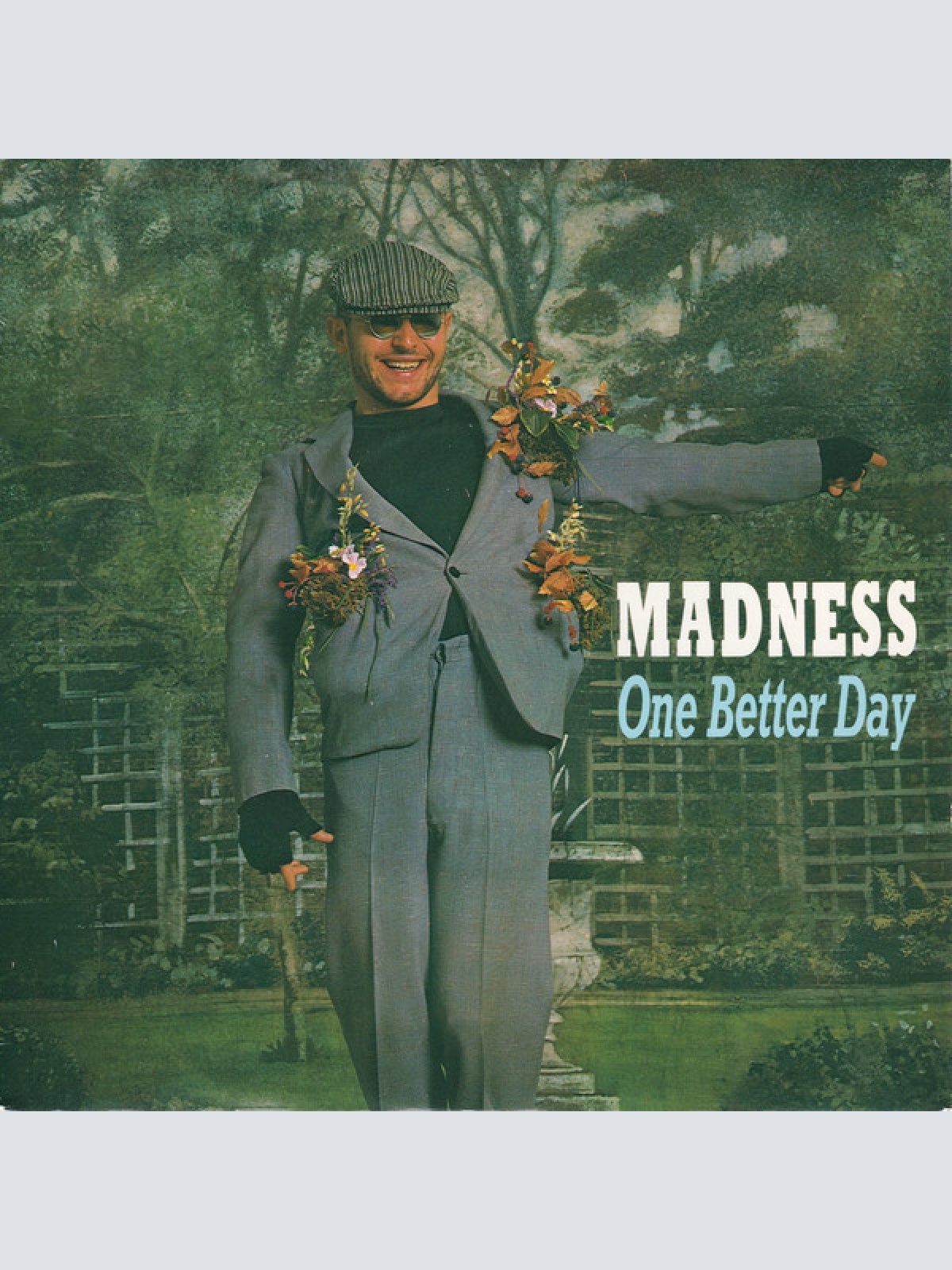 7", Single Madness - One Better Day