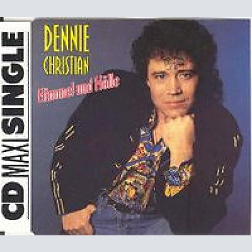 CD, Maxi Dennie Christian - Himmel Und Hölle
