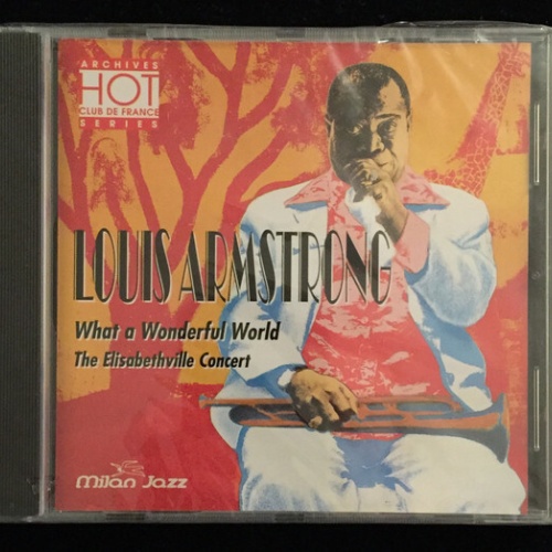 CD, Comp Louis Armstrong - What A Wonderful World (The Elisabethville Concert)
