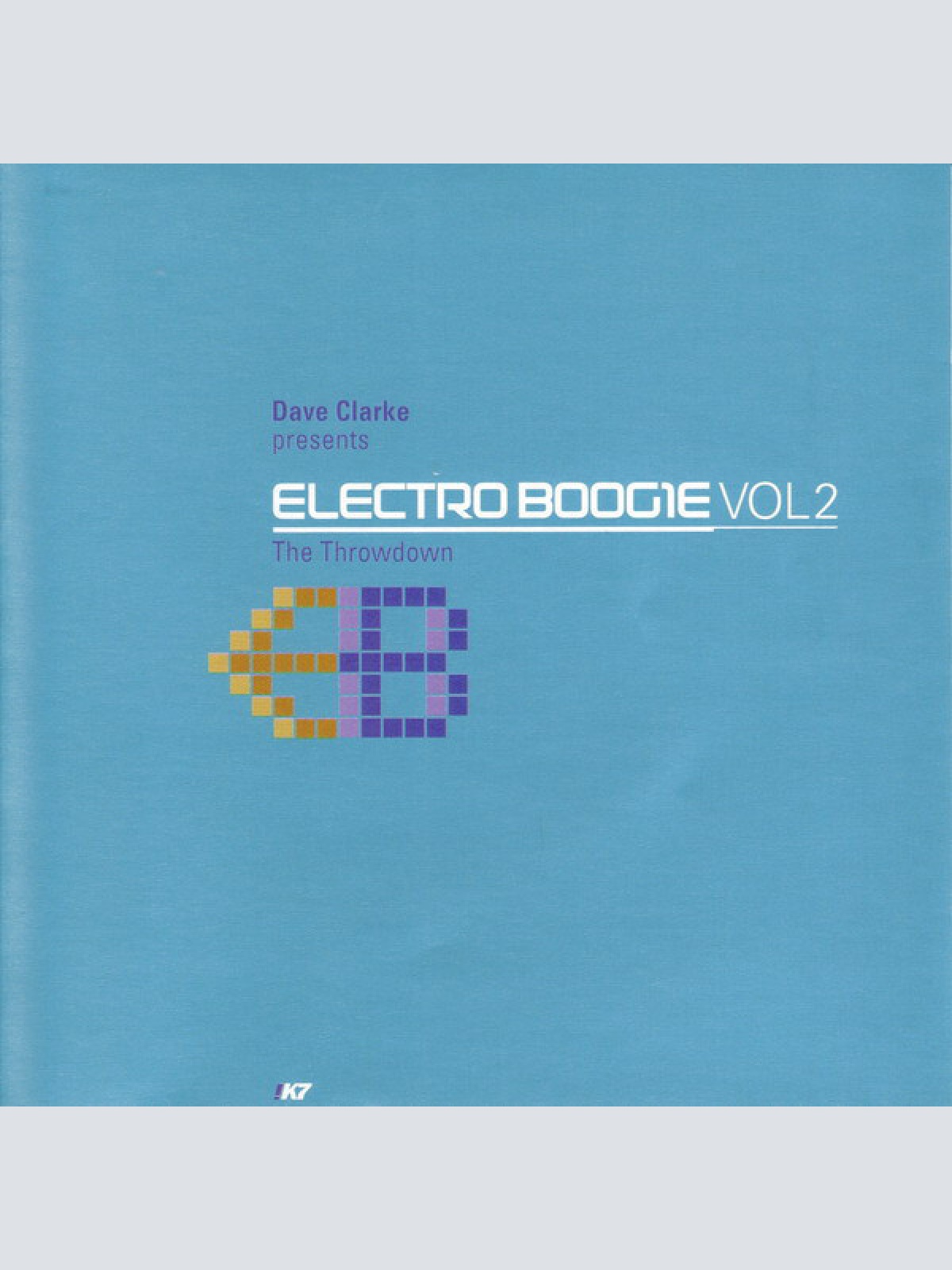 CD, Comp, Mixed Dave Clarke - Electro Boogie Vol 2 (The Throwdown)