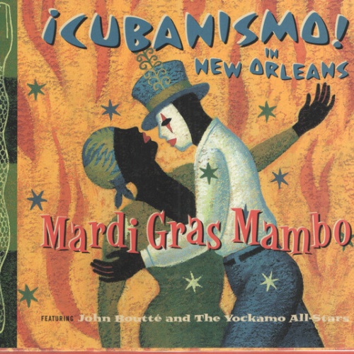 CD, Album ¡Cubanismo! Featuring John Boutté And The Yockamo All-Stars - Mardi...