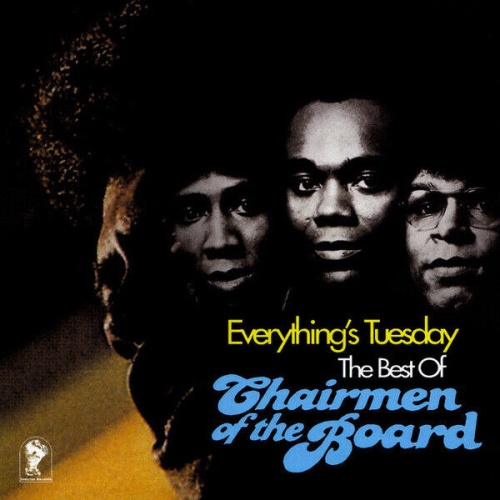 CD, Comp Chairmen Of The Board - Everything's Tuesday The Best Of Chairmen Of...