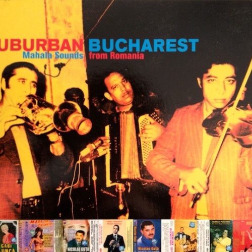 CD, Comp Various - Suburban Bucharest - Mahala Sounds From Romania