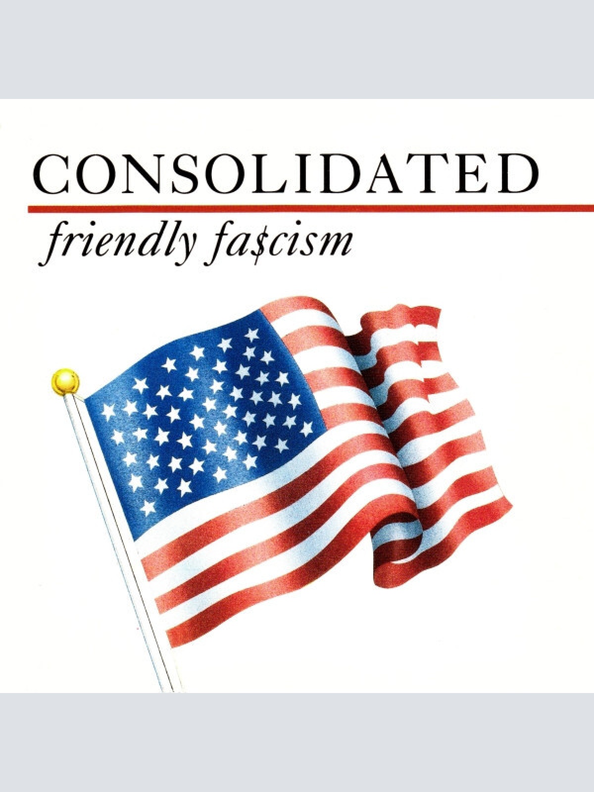 CD, Album Consolidated - Friendly Fa$cism