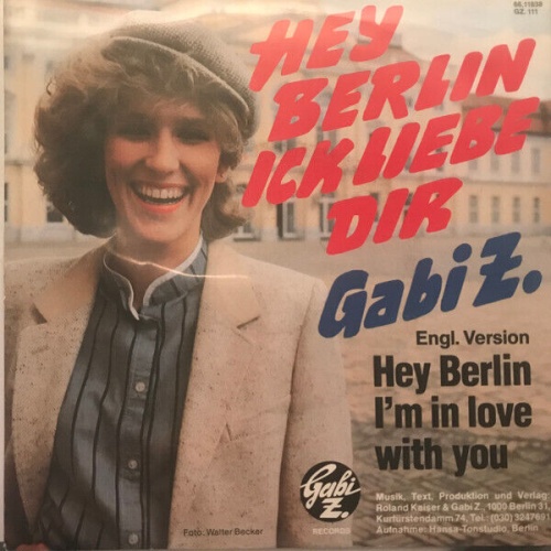 7" Gabi Z. - Hey Berlin Ick Liebe Dir