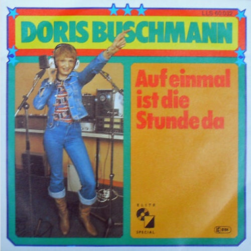7", Single Doris Buschmann - Auf Einmal Ist Die Stunde Da