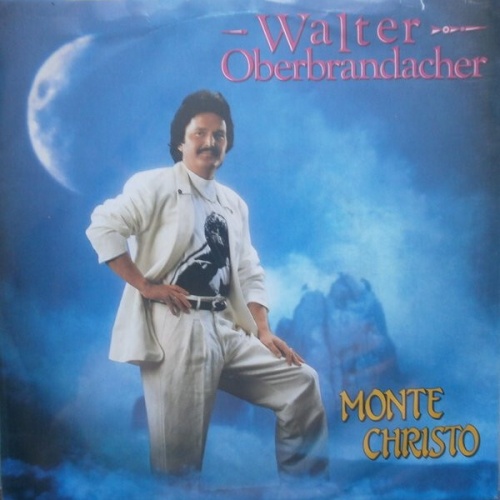 7", Single Walter Oberbrandacher - Monte Christo