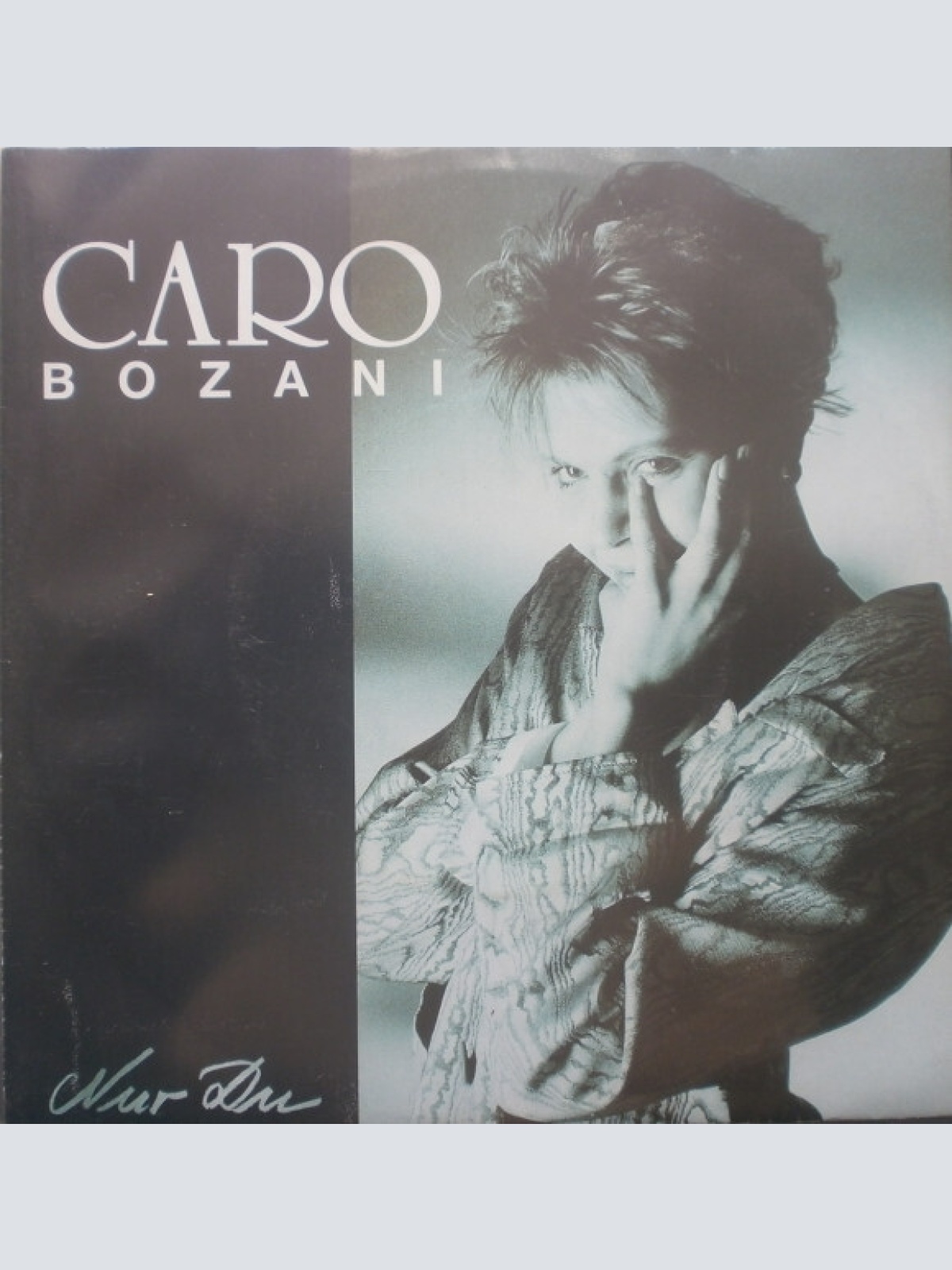 7", Single Caro Bozani - Nur Du