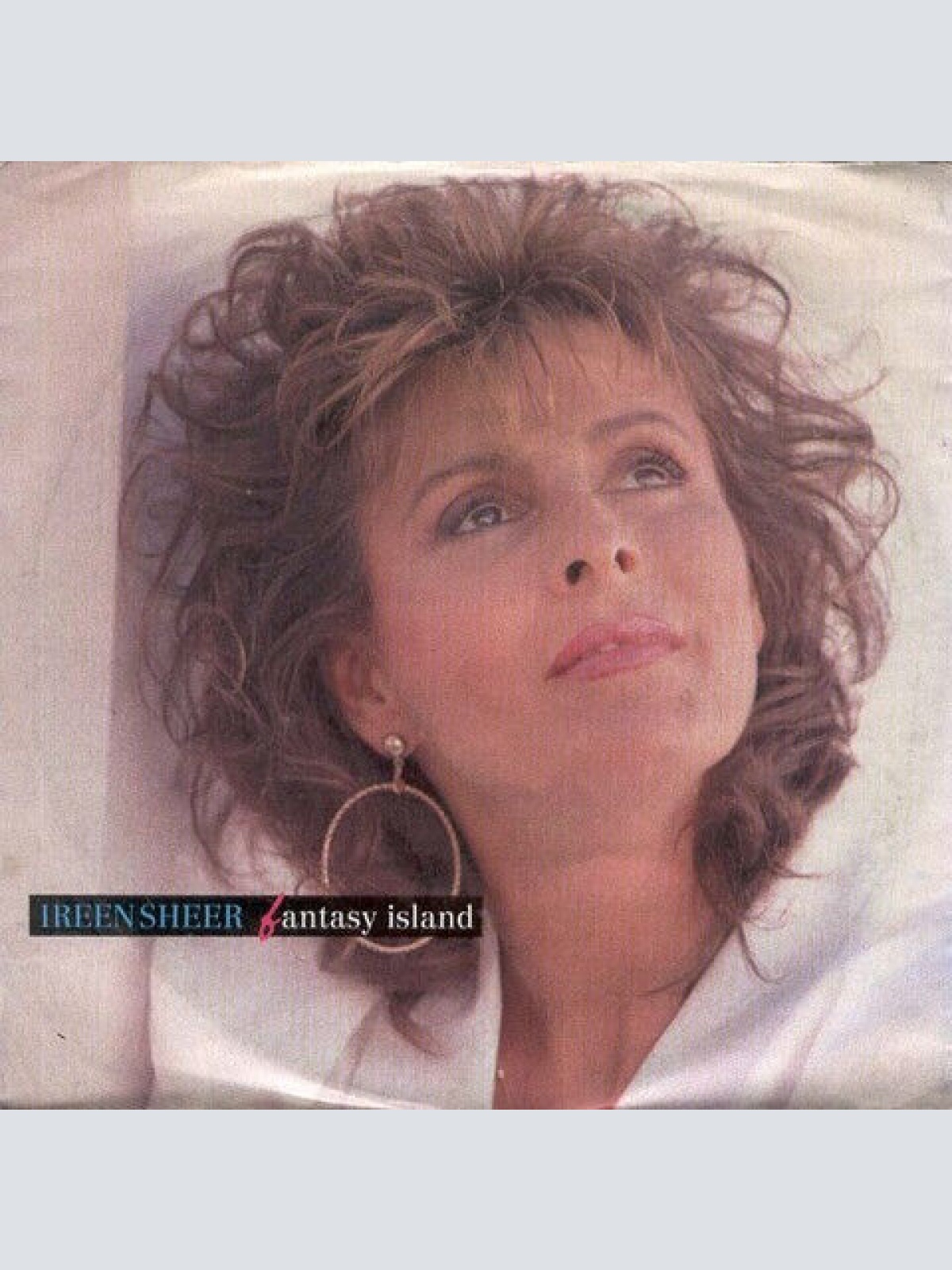 7", Single Ireen Sheer - Fantasy Island