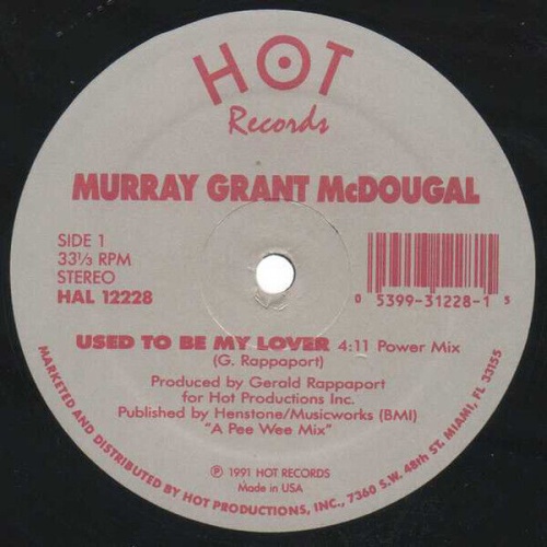 12" Murray Grant McDougal* - Used To Be My Lover