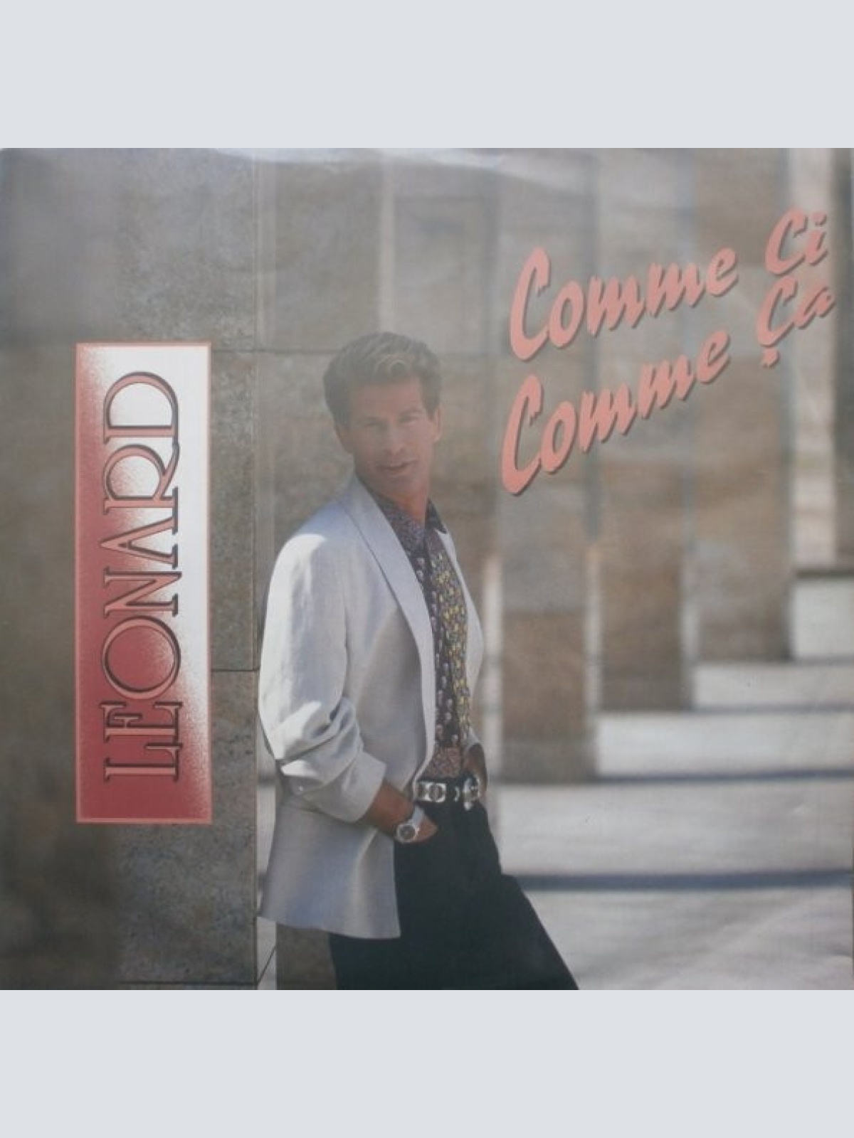 7", Single Leonard - Comme Ci - Comme Ça
