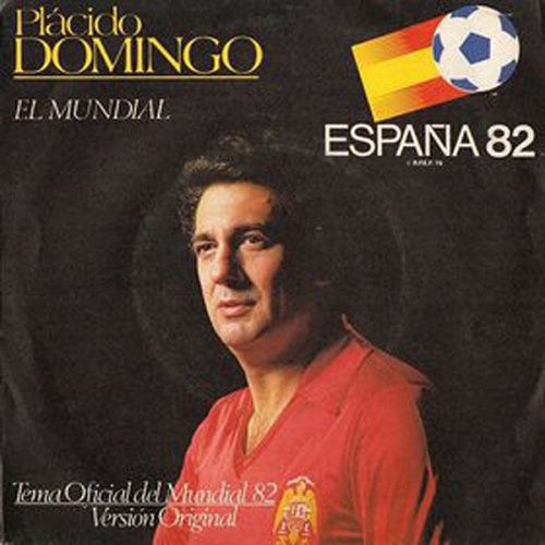 7", Single Plácido Domingo* - El Mundial - España 82