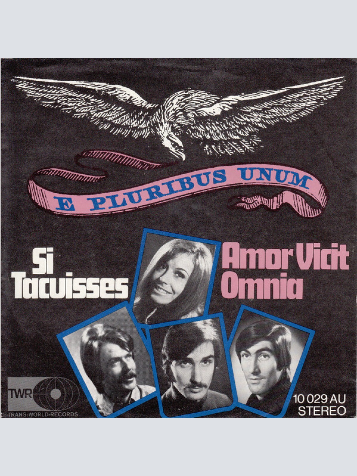 7", Single E Pluribus Unum - Si Tacuisses / Amor Vicit Omnia