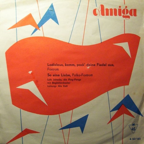 7", Single, Mono Lutz Jahoda - Ladislaus, Komm, Pack' Deine Fiedel Aus / So E...