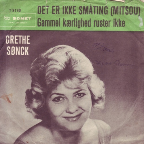 7", Single Grethe Sønck - Det Er Ikke Småting = Mitsou
