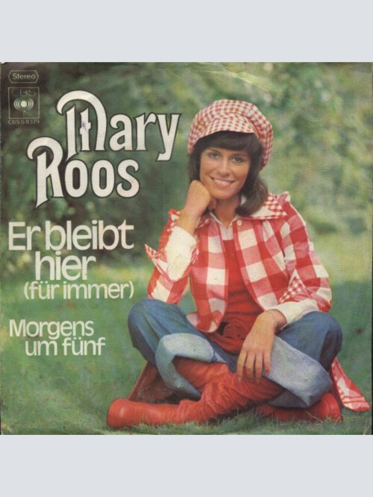7", Single Mary Roos - Er Bleibt Hier (Für Immer)