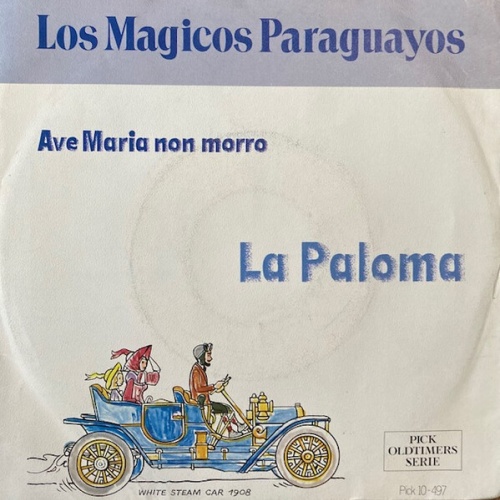 7", Single Los Magicos Paraguayos - Ave Maria Non Morro