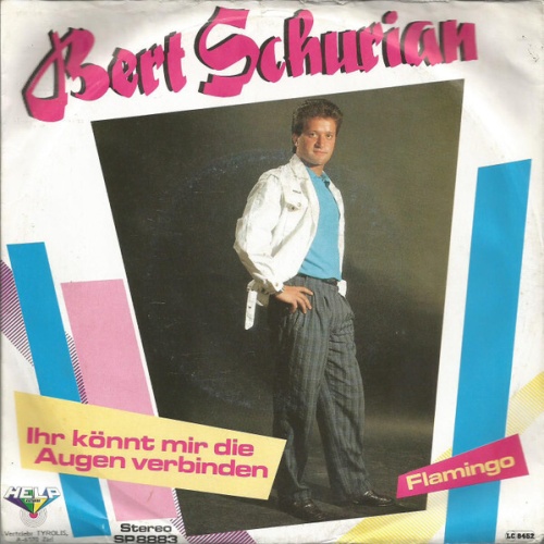 7", Single Bert Schurian - Ihr Könnt' Mir Die Augen Verbinden