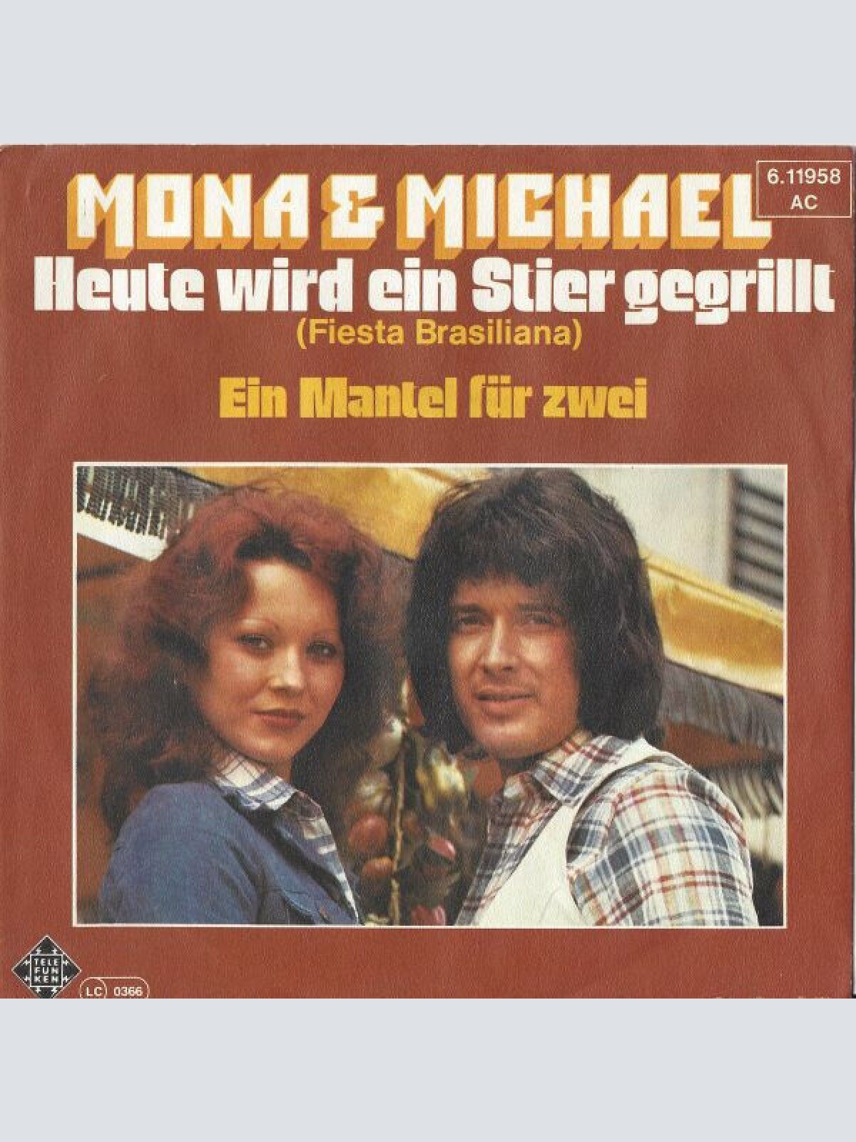 7", Single Mona & Michael - Heute Wird Ein Stier Gegrillt