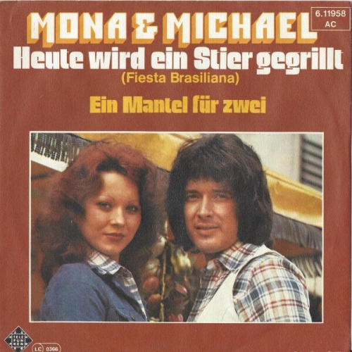 7", Single Mona & Michael - Heute Wird Ein Stier Gegrillt