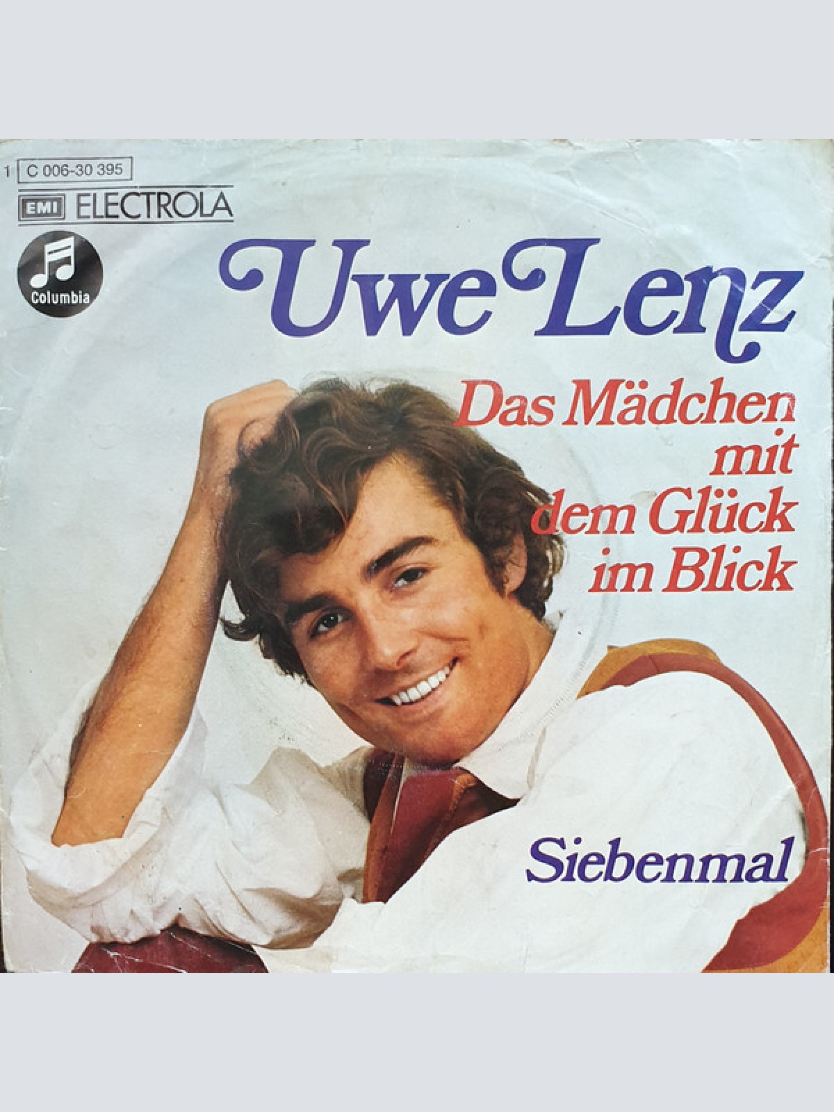 7", Single Uwe Lenz - Das Mädchen Mit Dem Glück Im Blick / Siebenmal