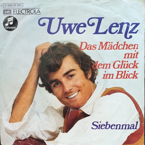 7", Single Uwe Lenz - Das Mädchen Mit Dem Glück Im Blick / Siebenmal