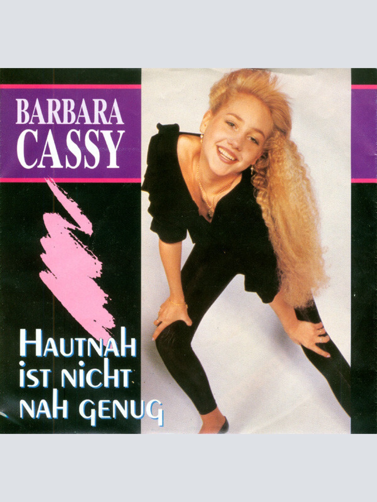 7", Single Barbara Cassy - Hautnah Ist Nicht Nah Genug