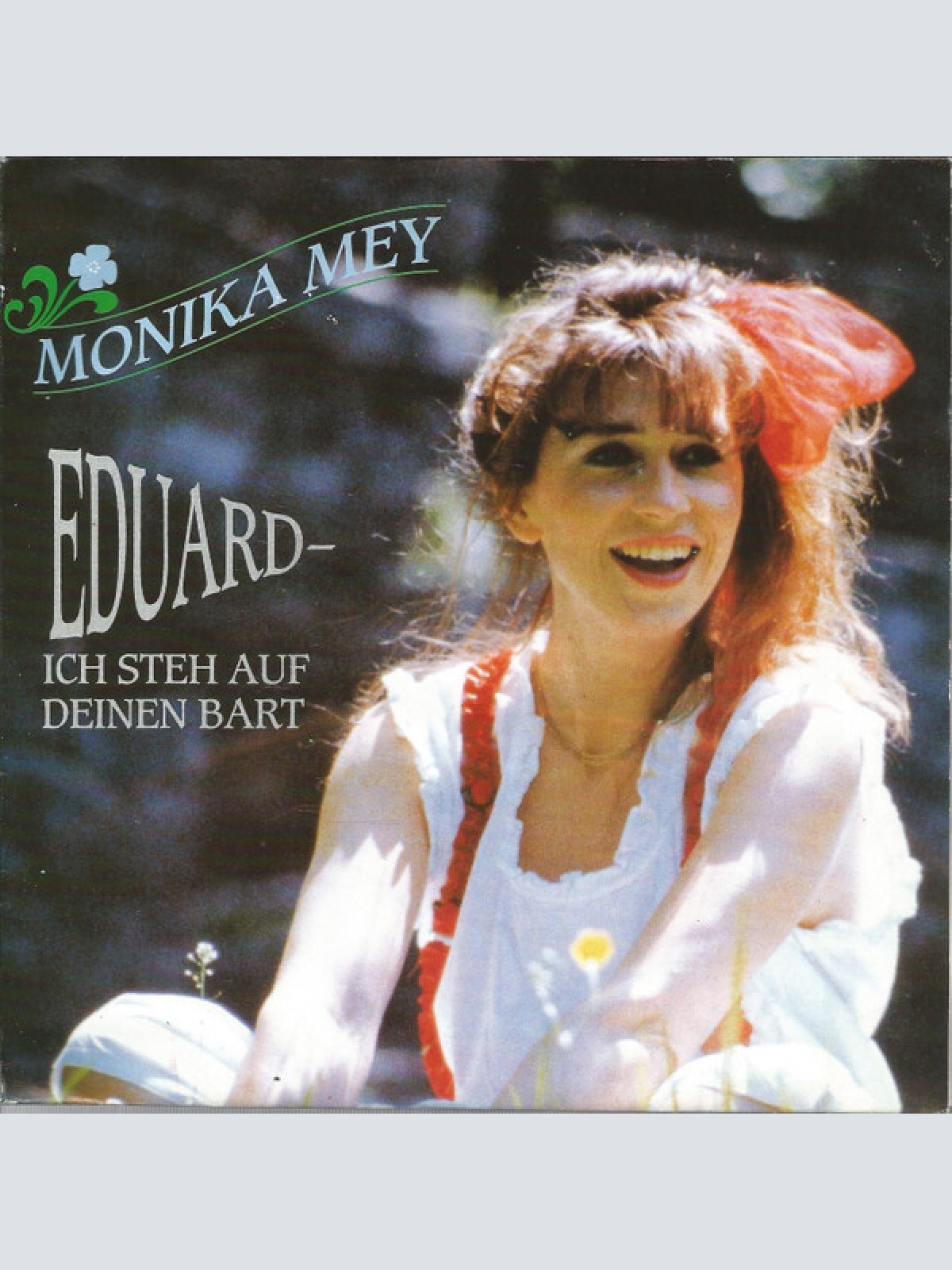 7", Single Monika Mey - Eduard - Ich Steh Auf Deinen Bart