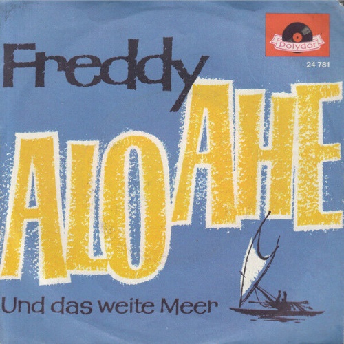 7", Single, Mono Freddy Quinn - Alo-Ahé
