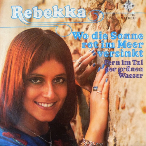 7", Single Rebekka (2) - Wo Die Sonne Rot Im Meer Versinkt
