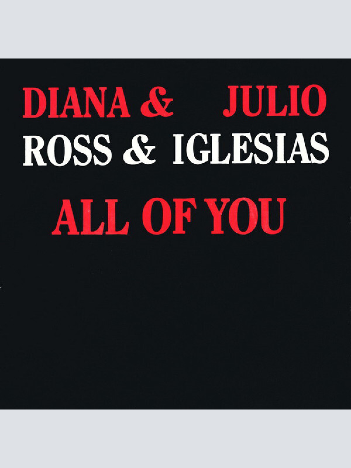 7", Single Diana Ross & Julio Iglesias - All Of You