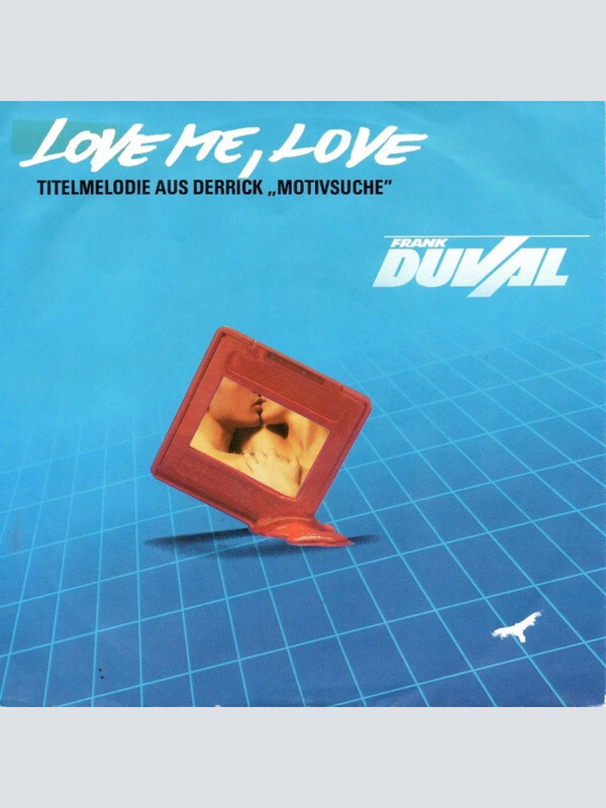 7" Frank Duval - Love Me, Love
