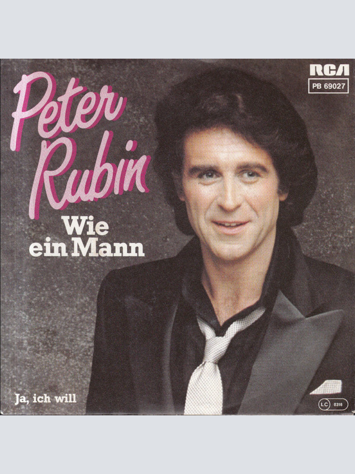 7", Single Peter Rubin - Wie Ein Mann / Ja, Ich Will